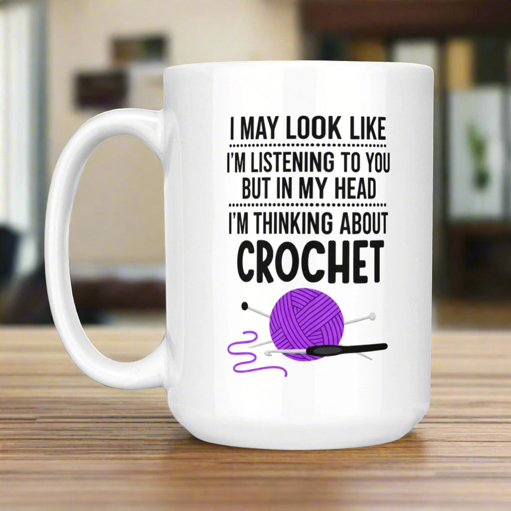Crochet In My Head White Mug White 15oz