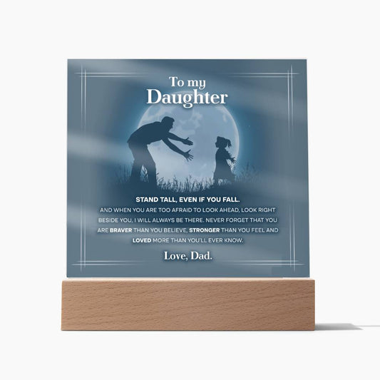 My Daughter Braver Stronger Acrylic Square