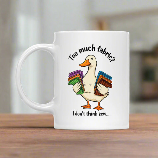 Too Much Fabric Sewing White Mug White 11oz
