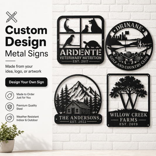 Custom Metal Sign - Personalized, Made-to-Order Steel Cut Design Custom Design Fee ($49.95)