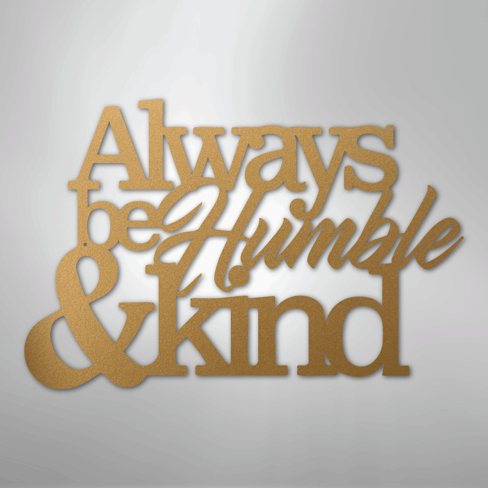 Metal Wall Art - Humble and Kind Quote Sign Gold