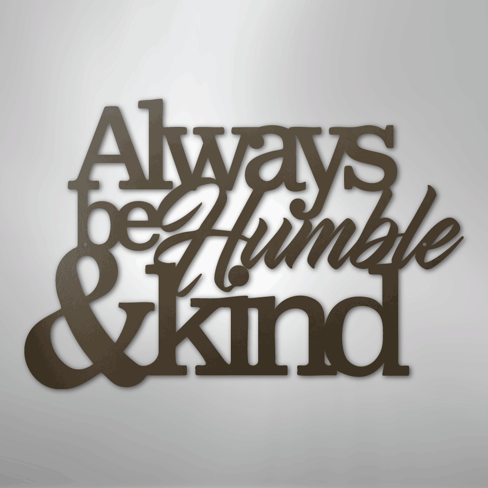 Metal Wall Art - Humble and Kind Quote Sign Stone