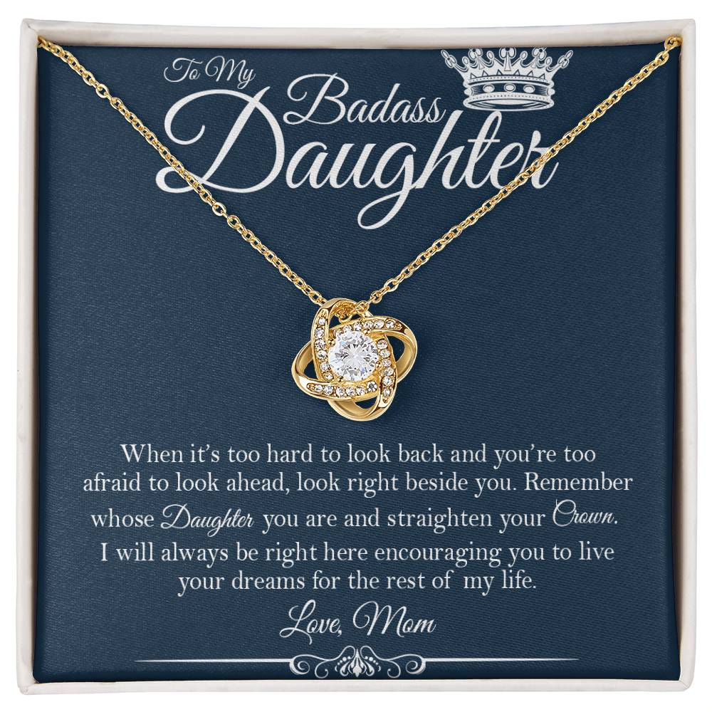 To My Badass Daughter - Straighten Your Crown - Love Knot Necklace