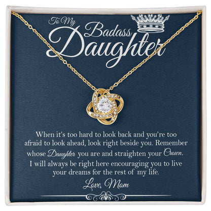 To My Badass Daughter - Straighten Your Crown - Love Knot Necklace