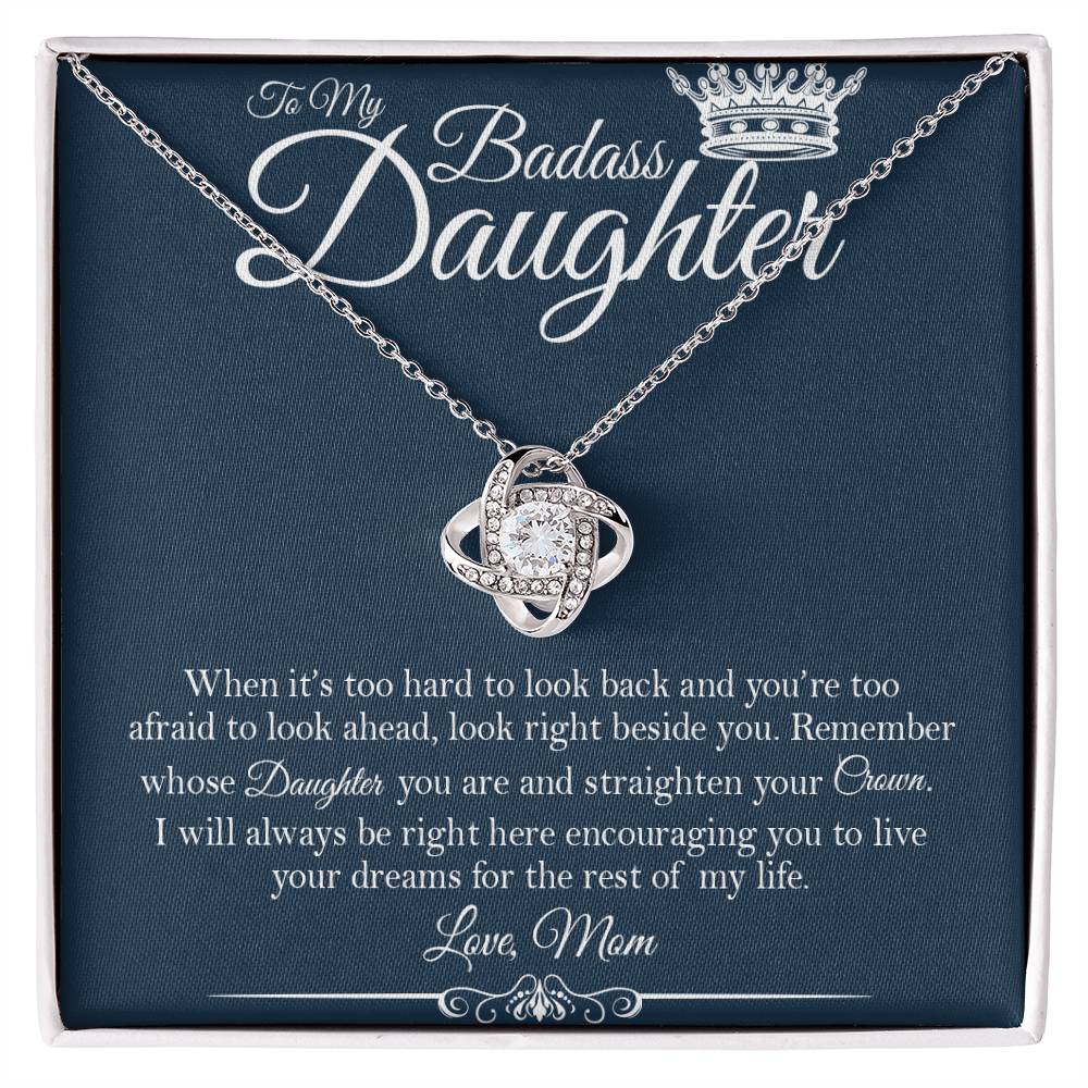 To My Badass Daughter - Straighten Your Crown - Love Knot Necklace