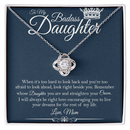 To My Badass Daughter - Straighten Your Crown - Love Knot Necklace