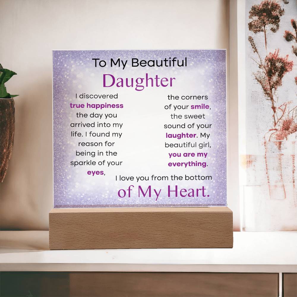 Daughter True Happiness Acrylic Square Wooden Base