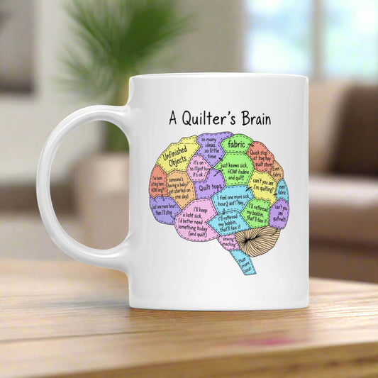 A Quilter's Brain White Mug White 11oz
