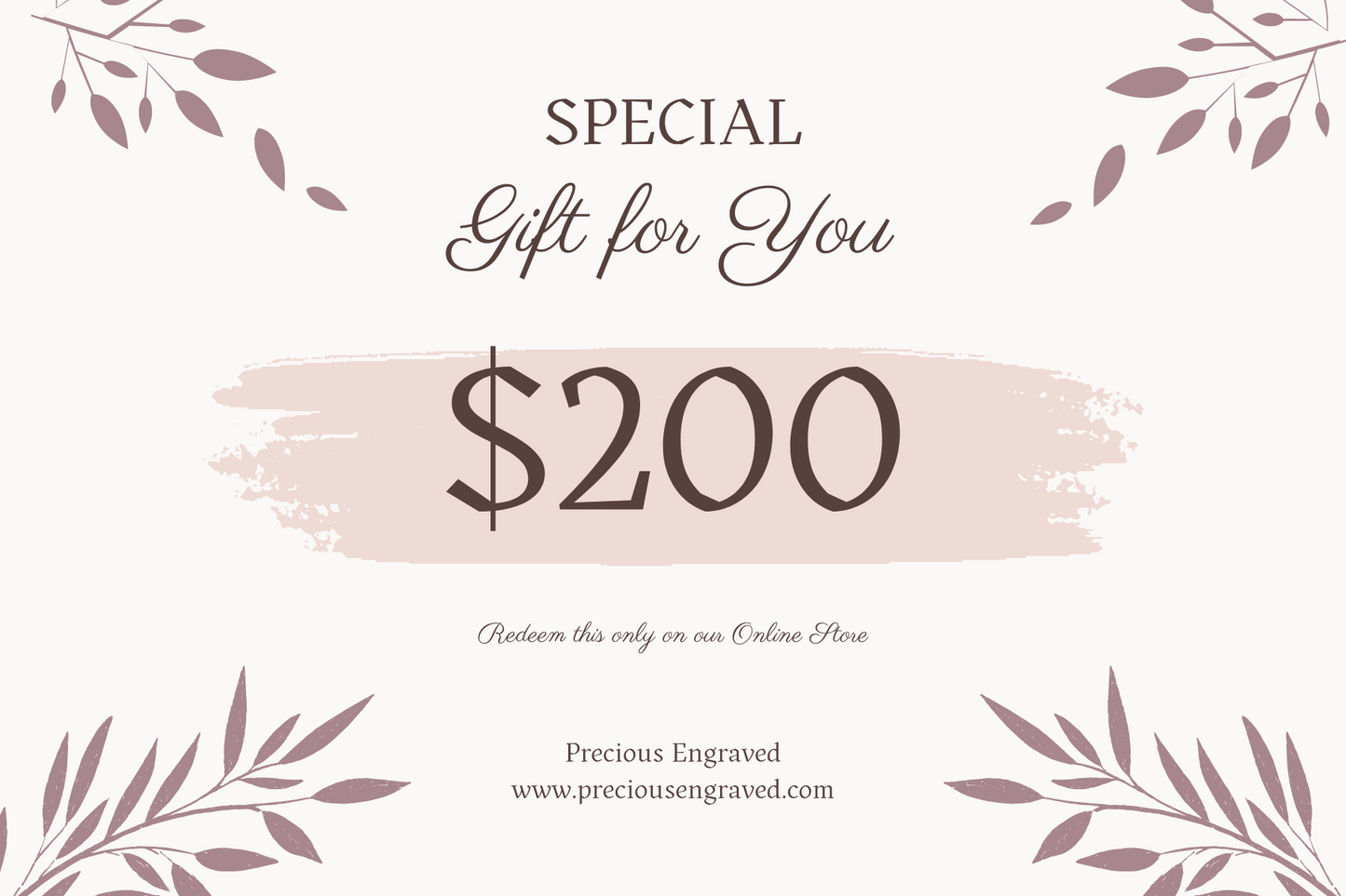 Precious Engraved Gift Card $200.00