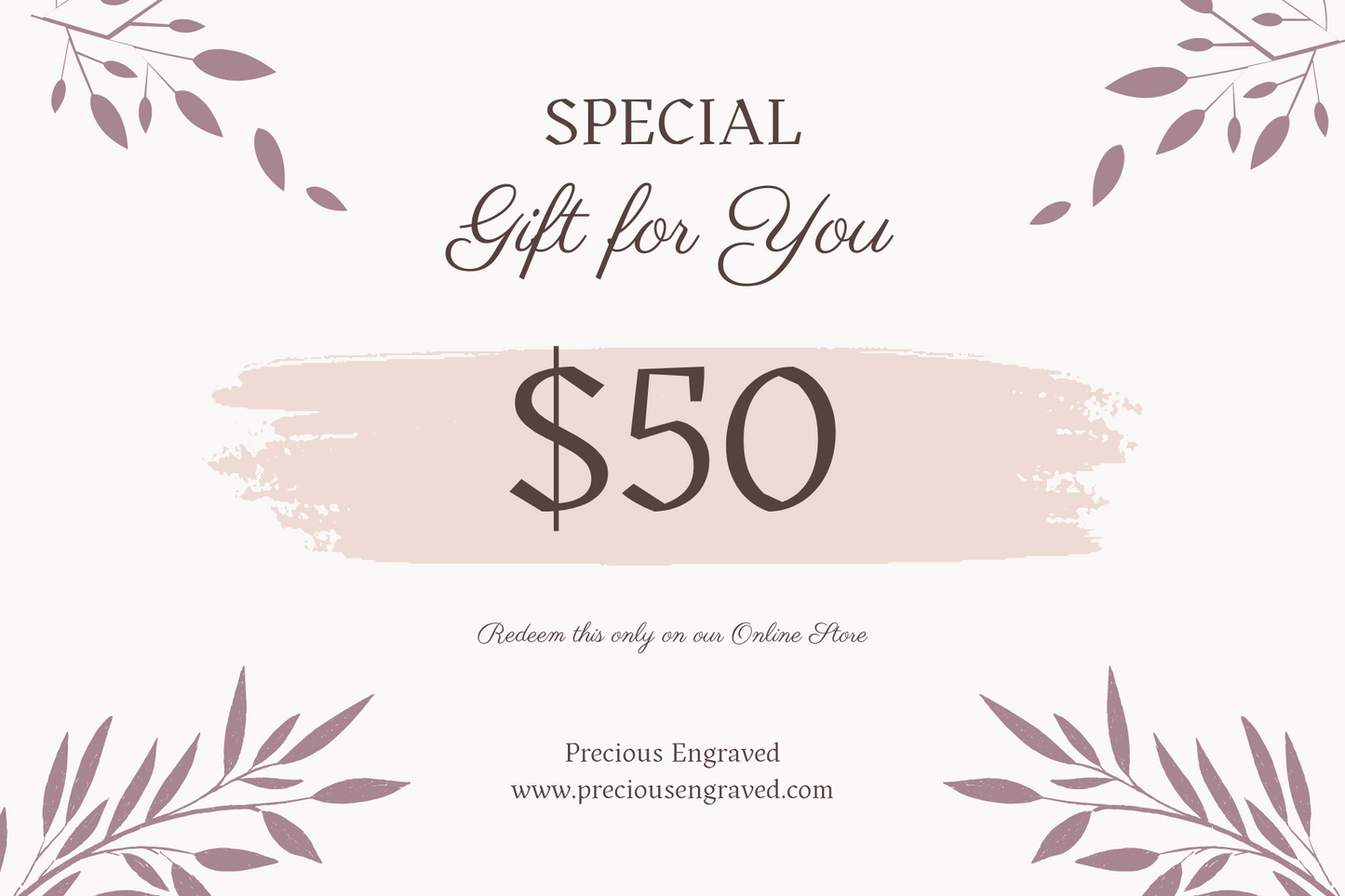 Precious Engraved Gift Card $50.00