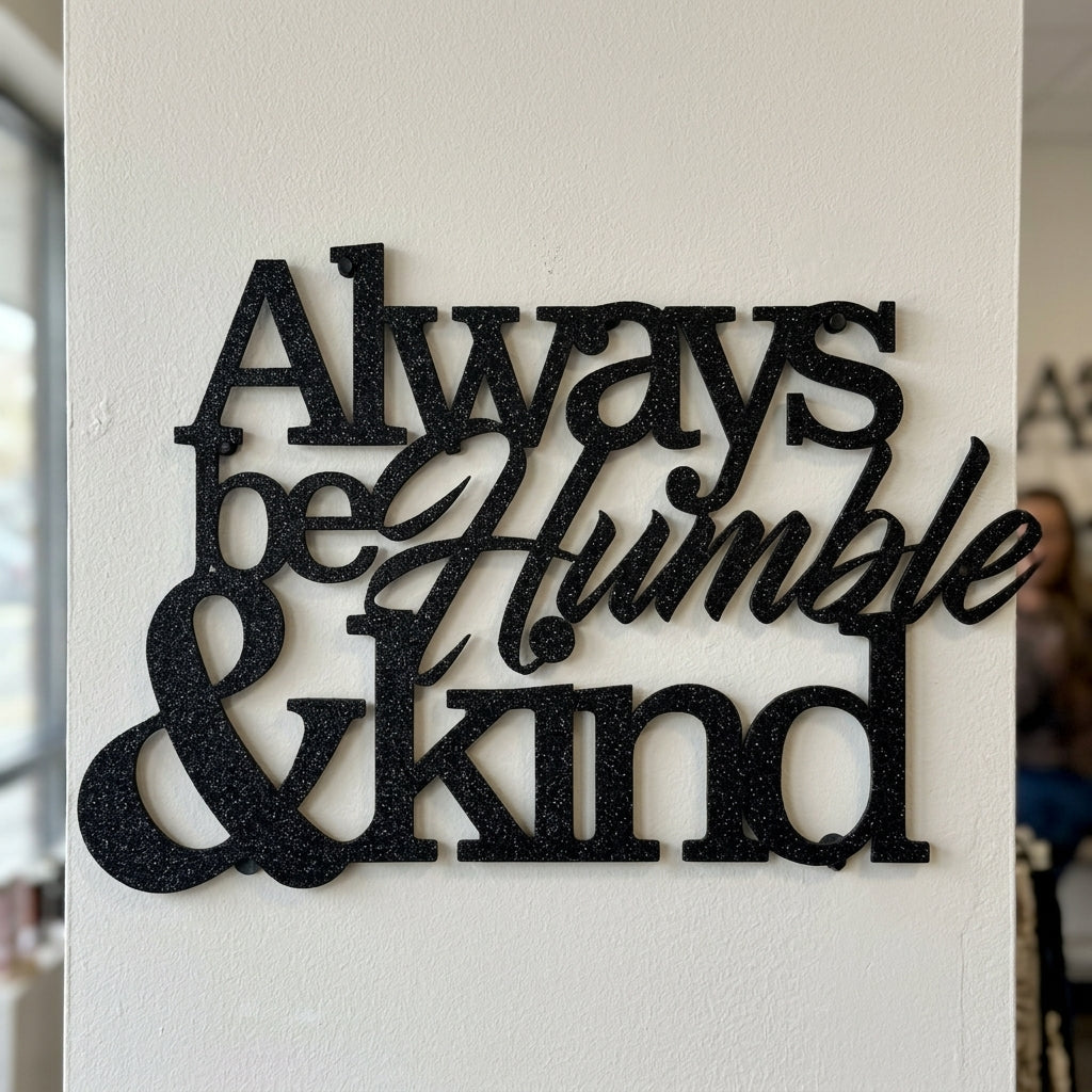 Metal Wall Art - Humble and Kind Quote Sign Black