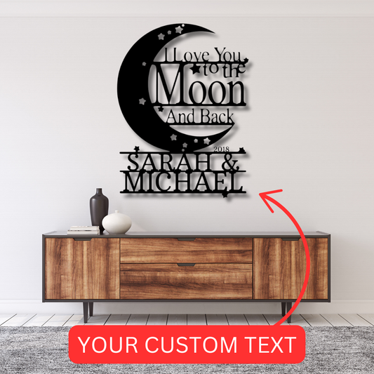 Wedding Gift Personalized Gifts - Custom Metal Sign, I Love You To The Moon and Back Black