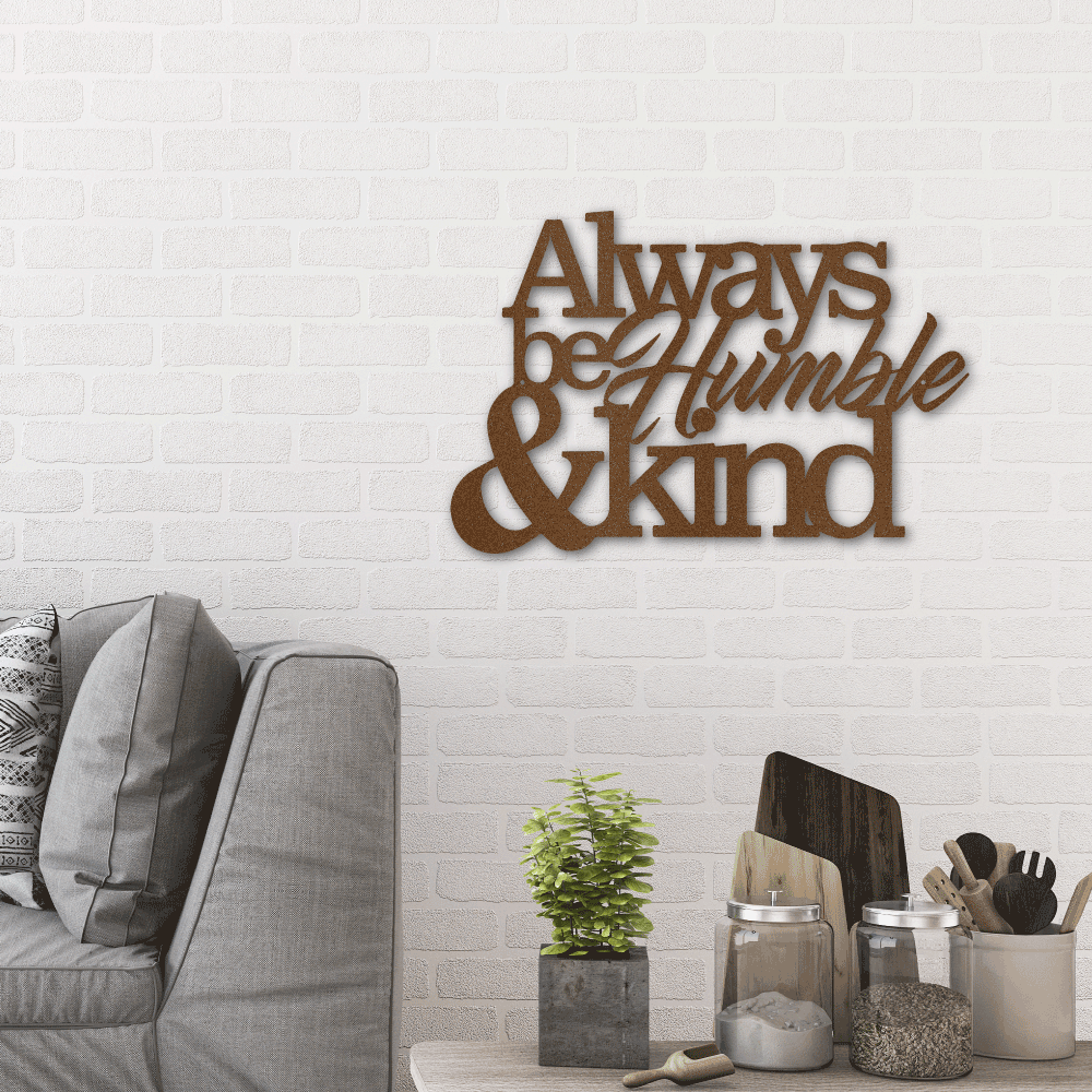 Metal Wall Art - Humble and Kind Quote Sign