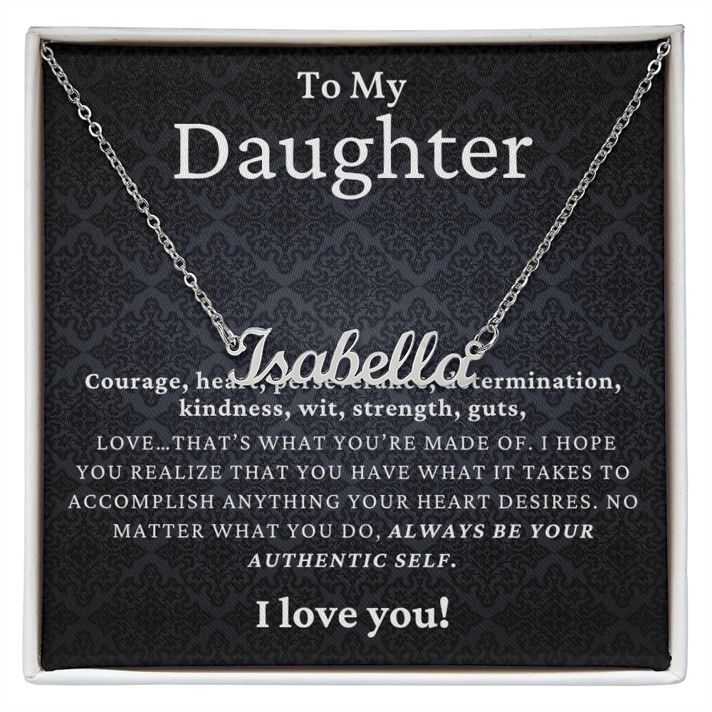 Always Be Your Authentic Self Gift For Daughter Custom Name Necklace - Precious Engraved