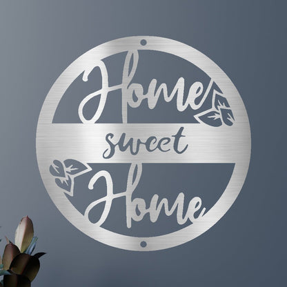 Home Sweet Home Metal Sign - Custom Metal Sign, Housewarming/Wedding Anniversary Gift Silver