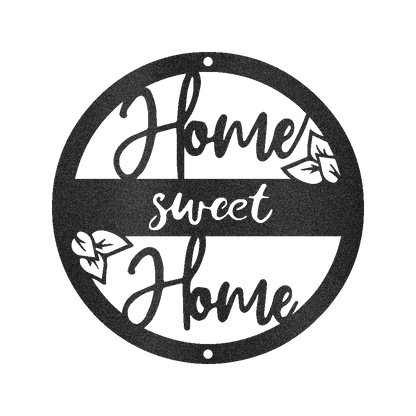 Home Sweet Home Metal Sign - Custom Metal Sign, Housewarming/Wedding Anniversary Gift Black