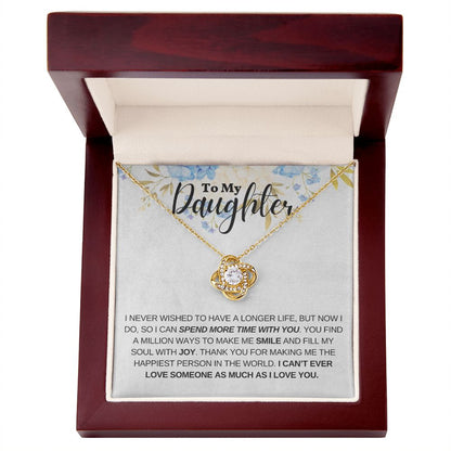 I Can Spend More Time With You Gift For Daughter Love Knot Necklace - Precious Engraved