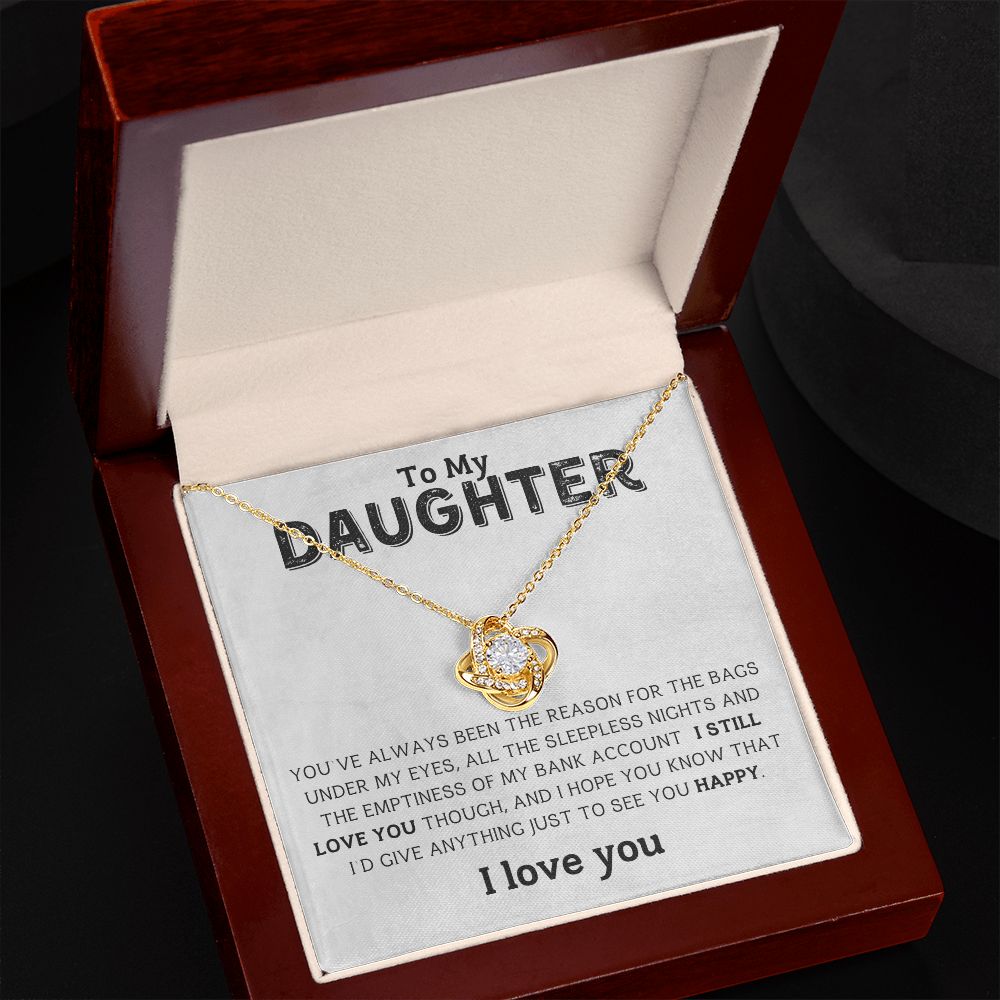 I'd Give Everything Just To See You Happy Gift For Daughter Love Knot Necklace - Precious Engraved