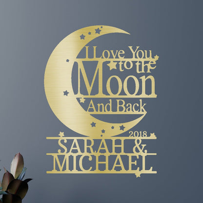 Wedding Gift Personalized Gifts - Custom Metal Sign, I Love You To The Moon and Back Gold