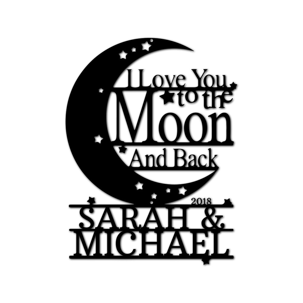 Personalized Wedding Gift, Custom Metal Sign, I love You To The Moon and Back, House Warming Gifts - Precious Engraved