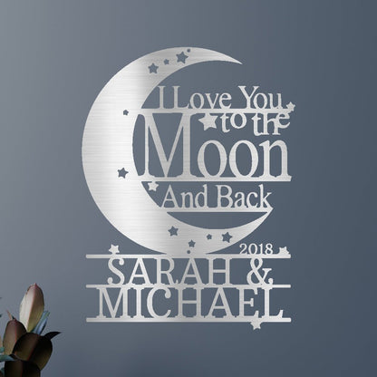 Wedding Gift Personalized Gifts - Custom Metal Sign, I Love You To The Moon and Back Silver