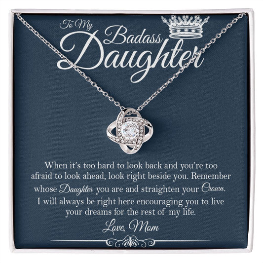 To My Badass Daughter - Straighten Your Crown - Love Knot Necklace - Precious Engraved
