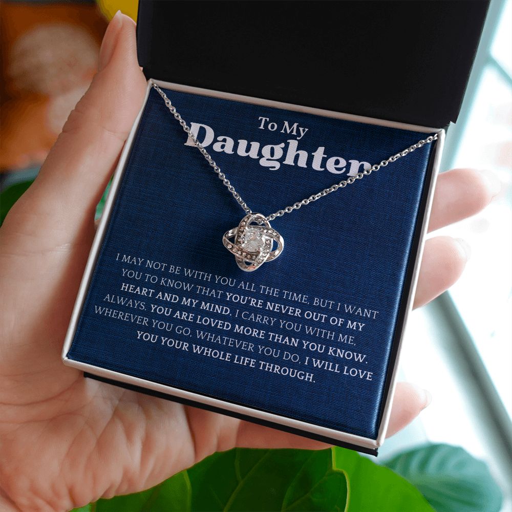 You're Never Out Of My Heart And My Mind Gift For Daughter Love Knot Necklace - Precious Engraved